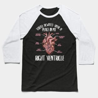 You'll always be in my right ventricle T-Shirt Gift Shirt tshirt Romantic Gifts Baseball T-Shirt